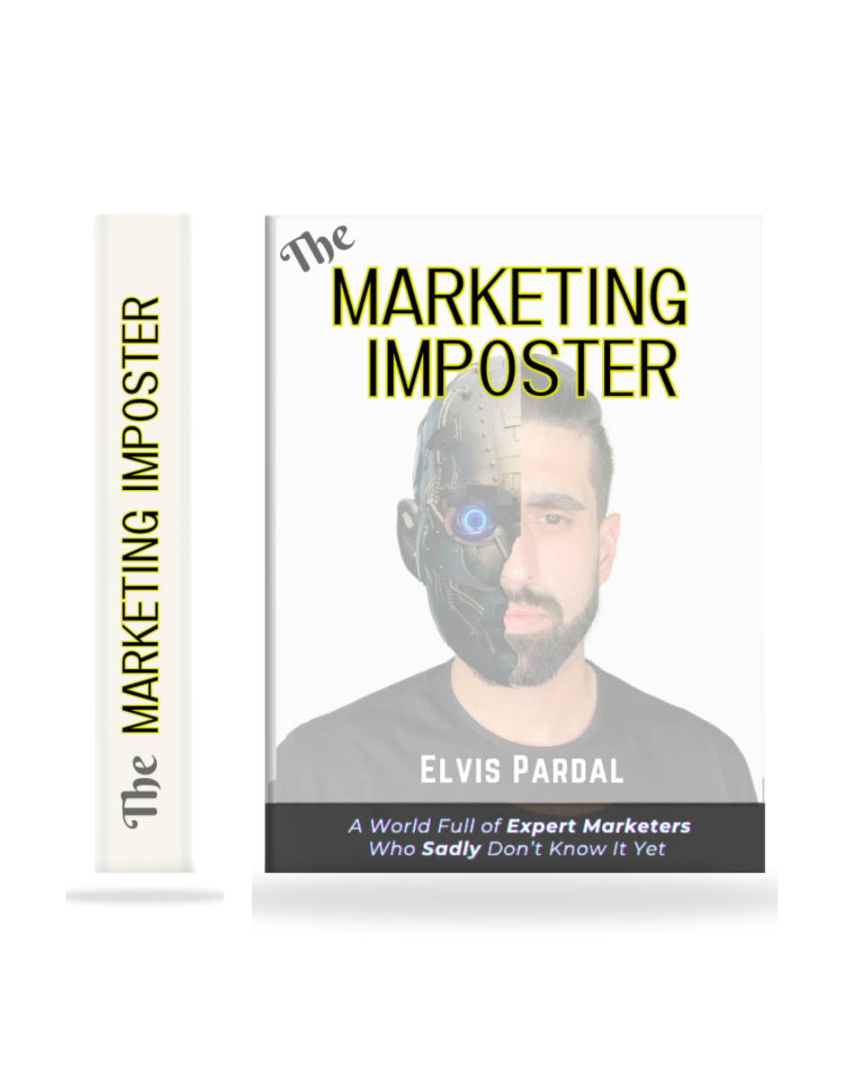 The Marketing Imposter: Think, Act, & Earn like an Expert using A.I.