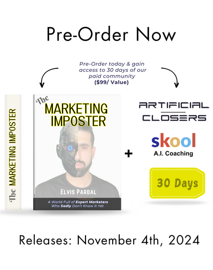 The Marketing Imposter: Think, Act, & Earn like an Expert using A.I.