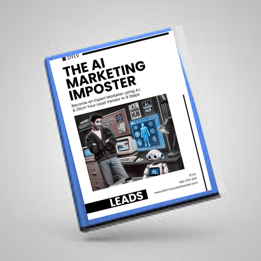 The Marketing Imposter: Think, Act, & Earn like an Expert using A.I.